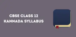 CBSE Class 12 Kannada Syllabus