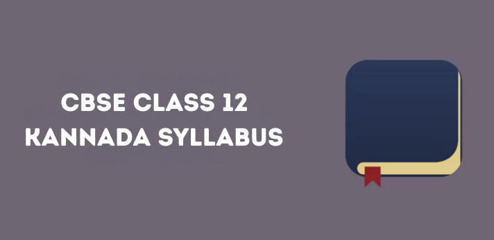 CBSE Class 12 Kannada Syllabus