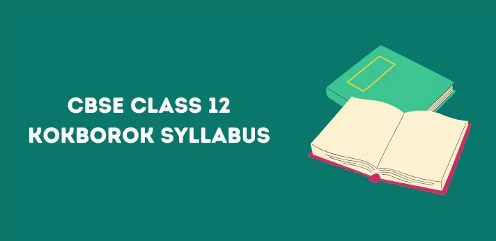 CBSE Class 12 Kokborok Syllabus