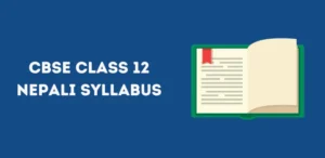 CBSE Class 12 Nepali Syllabus