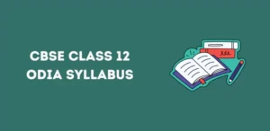 CBSE Class 12 Odia Syllabus