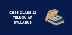 CBSE Class 12 Telugu AP Syllabus