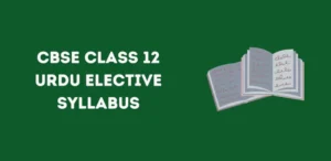 CBSE Class 12 Urdu Elective Syllabus