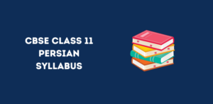 CBSE Class 11 Persian Syllabus