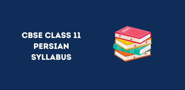 CBSE Class 11 Persian Syllabus