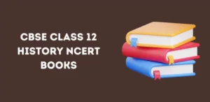 CBSE Class 12 History NCERT Books