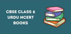 CBSE Class 6 Urdu NCERT Books