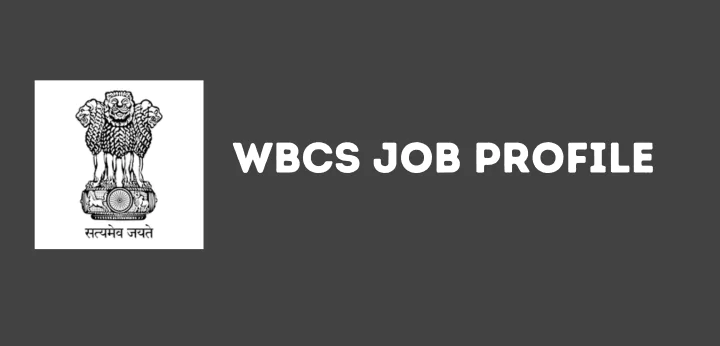 WBCS Job Profile