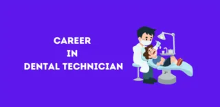 Career in Dental Technician