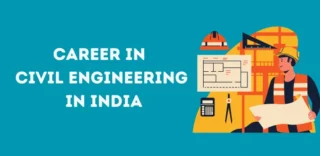 Career in Civil Engineering in India