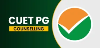 CUET PG Counselling 2025: Process, Dates, Participating Colleges, Documents Required etc.