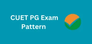 CUET PG Exam Pattern 2025, Marking Scheme, Download PDF