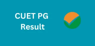 CUET PG Result 2025: Check Merit List/ Score Card Here