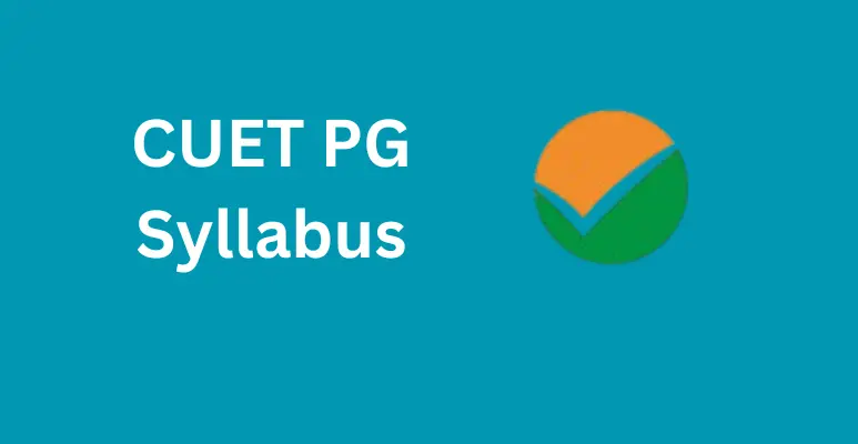 CUET PG Syllabus 2025: Download Subject-wise Syllabus PDF