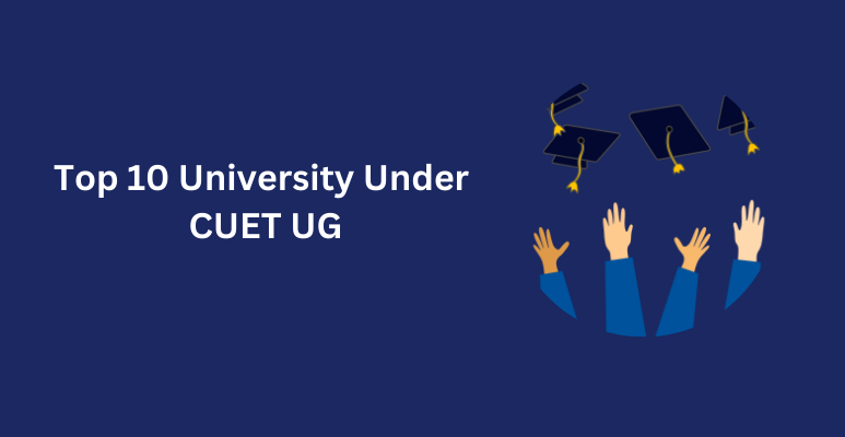 Top 10 University Under CUET UG